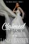 [Bride Series 01] • Claimed Bride